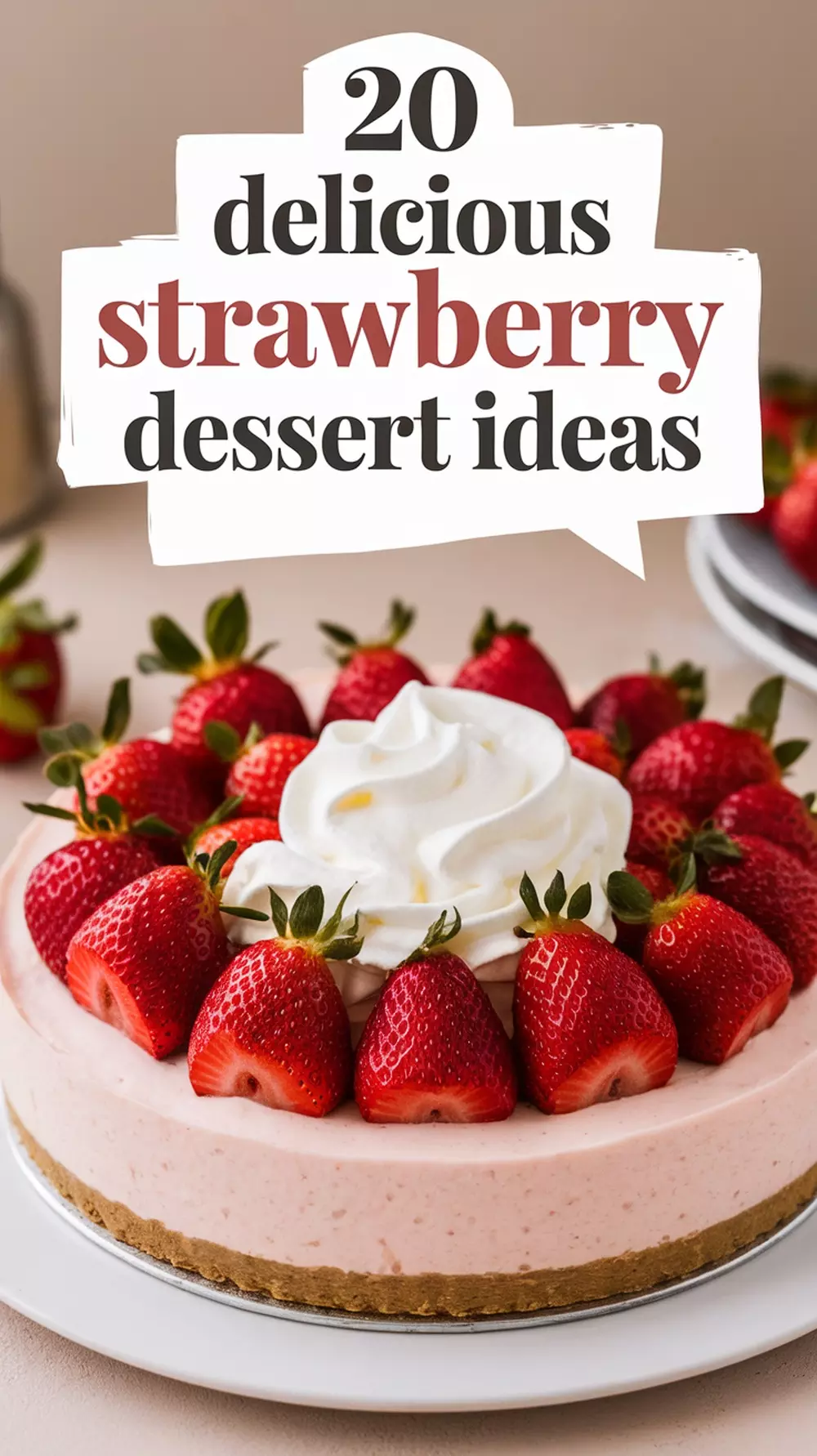🍓 20 Strawberry Dessert Recipes to Try This Season	Sweet, fruity, and perfect for spring! These strawberry desserts are easy to make and ideal for parties, potlucks, or everyday indulgence.