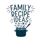 Family Recipe Ideas