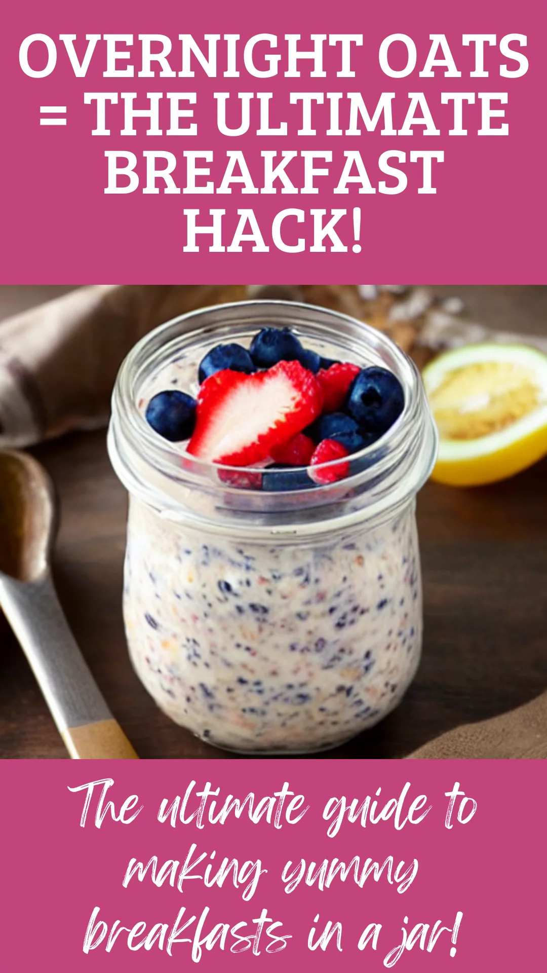 Say goodbye to breakfast stress! 🥄✨ This ultimate guide to overnight oats has recipes, tips, and flavor ideas to keep your mornings delicious. #OvernightOats #BreakfastIdeas
