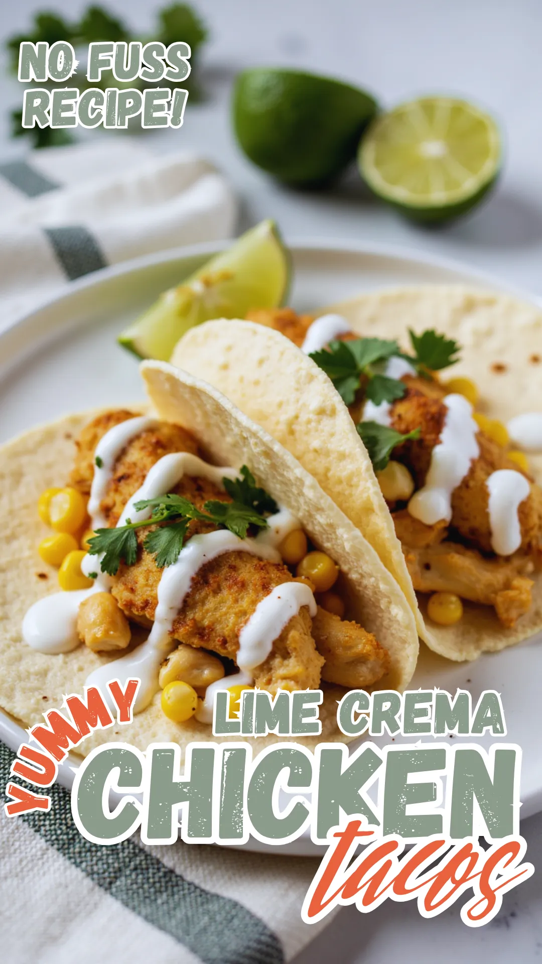 These corn & chicken tacos with lime crema are a 20-minute flavor bomb. #SummerTacos #FreshFlavors #EasyDinner
